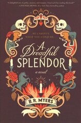 Dreadful Splendor: A Novel цена и информация | Фантастика, фэнтези | 220.lv