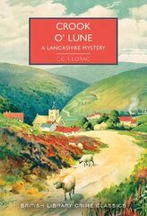 Crook o' Lune: A Lancashire Mystery cena un informācija | Fantāzija, fantastikas grāmatas | 220.lv