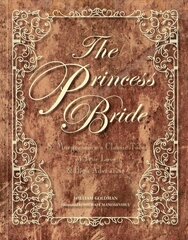 Princess Bride: S. Morgenstern's Classic Tale of True Love and High Adventure Deluxe ed. цена и информация | Фантастика, фэнтези | 220.lv