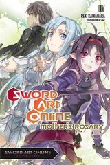 Sword Art Online 7 (light novel): Mother's Rosary, 7 cena un informācija | Fantāzija, fantastikas grāmatas | 220.lv