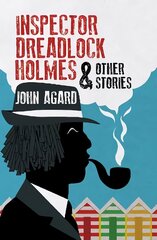 Inspector Dreadlock Holmes and other stories cena un informācija | Fantāzija, fantastikas grāmatas | 220.lv