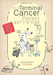 I'm a Terminal Cancer Patient, but I'm Fine. cena un informācija | Fantāzija, fantastikas grāmatas | 220.lv