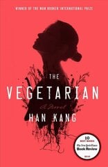 Vegetarian: A Novel цена и информация | Фантастика, фэнтези | 220.lv
