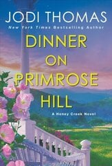 Dinner on Primrose Hill: A Heartwarming Texas Love Story cena un informācija | Fantāzija, fantastikas grāmatas | 220.lv