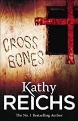 Cross Bones: (Temperance Brennan 8) cena un informācija | Fantāzija, fantastikas grāmatas | 220.lv