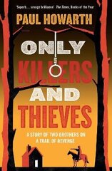 Only Killers and Thieves cena un informācija | Fantāzija, fantastikas grāmatas | 220.lv