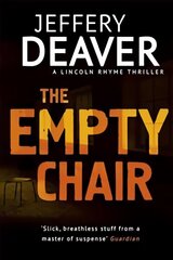 Empty Chair: Lincoln Rhyme Book 3, Book 3, The Empty Chair Lincoln Rhyme цена и информация | Фантастика, фэнтези | 220.lv