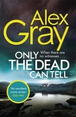 Only the Dead Can Tell: Book 15 in the Sunday Times bestselling detective series цена и информация | Фантастика, фэнтези | 220.lv