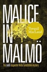Malice in Malmo: The Sixth Inspector Anita Sundstrom Mystery цена и информация | Фантастика, фэнтези | 220.lv