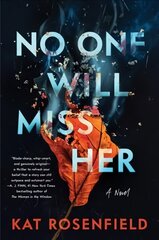 No One Will Miss Her: A Novel цена и информация | Фантастика, фэнтези | 220.lv