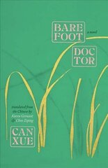 Barefoot Doctor: A Novel цена и информация | Фантастика, фэнтези | 220.lv