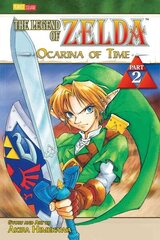 Legend of Zelda, Vol. 2: The Ocarina of Time - Part 2, 02, The Legend of Zelda, Vol. 2 Ocarina of Time cena un informācija | Fantāzija, fantastikas grāmatas | 220.lv