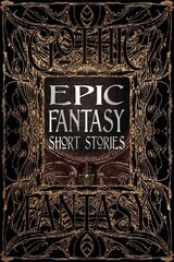 Epic Fantasy Short Stories цена и информация | Фантастика, фэнтези | 220.lv