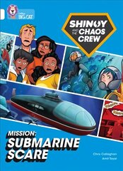 Shinoy and the Chaos Crew Mission: Submarine Scare: Band 10/White цена и информация | Фантастика, фэнтези | 220.lv