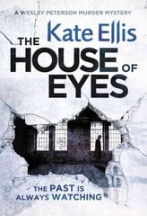 House of Eyes: Book 20 in the DI Wesley Peterson crime series cena un informācija | Fantāzija, fantastikas grāmatas | 220.lv