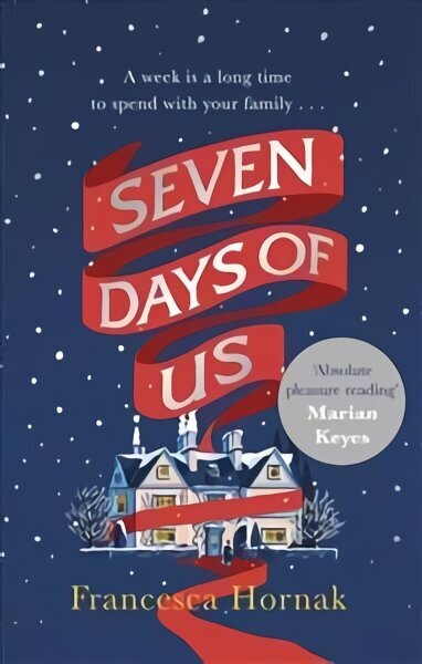 Seven Days of Us: the most hilarious and life-affirming novel about a family in crisis cena un informācija | Fantāzija, fantastikas grāmatas | 220.lv