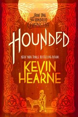Hounded: Book One of The Iron Druid Chronicles цена и информация | Фантастика, фэнтези | 220.lv