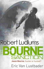 Robert Ludlum's The Bourne Sanction цена и информация | Фантастика, фэнтези | 220.lv