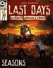 Last Days: Zombie Apocalypse: Seasons: A Game of Survival Horror cena un informācija | Fantāzija, fantastikas grāmatas | 220.lv