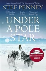Under a Pole Star: Shortlisted for the 2017 Costa Novel Award цена и информация | Фантастика, фэнтези | 220.lv
