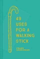 49 Uses for a Walking Stick цена и информация | Развивающие книги | 220.lv