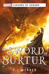 Sword of Surtur: A Marvel Legends of Asgard Novel Paperback Original cena un informācija | Fantāzija, fantastikas grāmatas | 220.lv