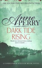 Dark Tide Rising (William Monk Mystery, Book 24) цена и информация | Фантастика, фэнтези | 220.lv