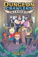 Dungeon Crawlers Academy Book 1: Into the Portal цена и информация | Фантастика, фэнтези | 220.lv