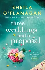 Three Weddings and a Proposal: One summer, three weddings, and the shocking phone call that changes everything . . . цена и информация | Фантастика, фэнтези | 220.lv