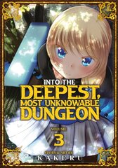 Into the Deepest, Most Unknowable Dungeon Vol. 3 цена и информация | Фантастика, фэнтези | 220.lv