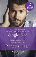 Indonesian Date With The Single Dad / Reclaiming The Prince's Heart: Indonesian Date with the Single Dad (Billion-Dollar Matches) / Reclaiming the Prince's Heart (the Baldasseri Royals) cena un informācija | Fantāzija, fantastikas grāmatas | 220.lv