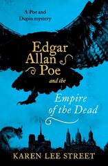 Edgar Allan Poe and The Empire of the Dead cena un informācija | Fantāzija, fantastikas grāmatas | 220.lv