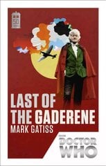 Doctor Who: Last of the Gaderene: 50th Anniversary Edition cena un informācija | Fantāzija, fantastikas grāmatas | 220.lv