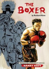 Boxer: The True Story of Holocaust Survivor Harry Haft cena un informācija | Fantāzija, fantastikas grāmatas | 220.lv