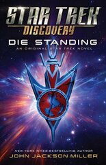 Star Trek: Discovery: Die Standing цена и информация | Фантастика, фэнтези | 220.lv