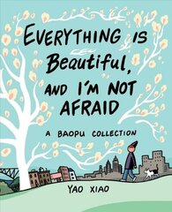 Everything Is Beautiful, and I'm Not Afraid: A Baopu Collection cena un informācija | Fantāzija, fantastikas grāmatas | 220.lv