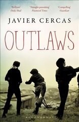 Outlaws: SHORTLISTED FOR THE INTERNATIONAL DUBLIN LITERARY AWARD 2016 цена и информация | Фантастика, фэнтези | 220.lv