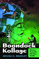 Boondock Kollage: Stories from the Hip Hop South New edition cena un informācija | Fantāzija, fantastikas grāmatas | 220.lv