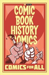 Comic Book History of Comics: Comics For All цена и информация | Фантастика, фэнтези | 220.lv