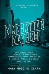 Manhattan Mayhem: New Crime Stories from Mystery Writers of America New Crime Stories from Mystery Writers of America цена и информация | Фантастика, фэнтези | 220.lv