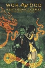 Wormwood, Gentleman Corpse Omnibus, Gentleman Corpse Omnibus cena un informācija | Fantāzija, fantastikas grāmatas | 220.lv