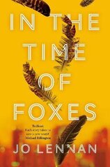 In the Time of Foxes цена и информация | Фантастика, фэнтези | 220.lv