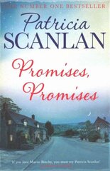 Promises, Promises: Warmth, wisdom and love on every page - if you treasured Maeve Binchy, read Patricia Scanlan цена и информация | Фантастика, фэнтези | 220.lv