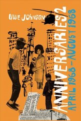 Anniversaries, Volume 2: From a Year in the Life of Gesine Cresspahl, April 1968-August 1968 цена и информация | Фантастика, фэнтези | 220.lv