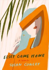 Elsey Come Home: A Novel цена и информация | Фантастика, фэнтези | 220.lv