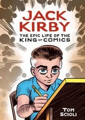 Jack Kirby: The Epic Life of the King of Comics цена и информация | Фантастика, фэнтези | 220.lv