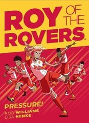 Roy of the Rovers: Pressure: A Roy of the Rovers Graphic Novel cena un informācija | Fantāzija, fantastikas grāmatas | 220.lv