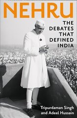 Nehru: The Debates That Defined India cena un informācija | Vēstures grāmatas | 220.lv