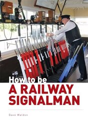 How to be a Railway Signalman cena un informācija | Ceļojumu apraksti, ceļveži | 220.lv