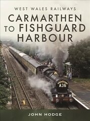 Carmarthen to Fishguard Harbour цена и информация | Путеводители, путешествия | 220.lv